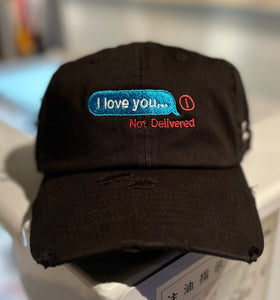 I Love You "Not Delivered" Dad Cap Hat