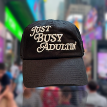 Black Just Busy Adultin' Dad Cap Hat