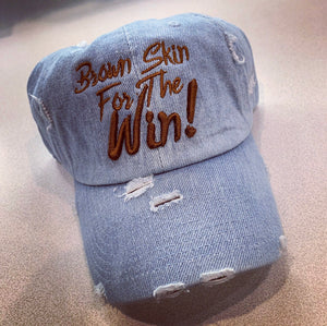 Denim Distressed Brown Skin For The Win Dad Cap Hat